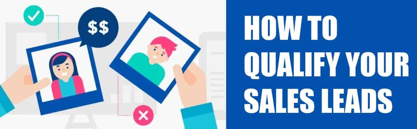 how to qualify your sales leads