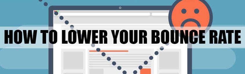 How To Lower Your Bounce Rate?